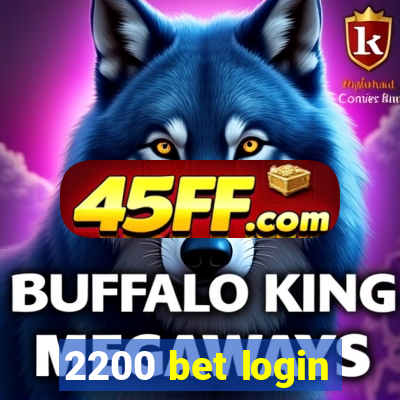 2200 bet login